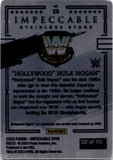 2023 "Hollywood" Hulk Hogan Panini Immaculate Collection WWE STAINLESS STARS 32/75 #25 WWE HOF