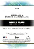2024 Wilyer Abreu Topps Inception ROOKIE & EMERGING STARS AUTO 065/299 AUTOGRAPH #BRES-WE Boston Red Sox