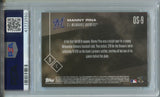 2017 Manny Pina Topps Now OFF-SEASON ROOKIE PSA 10 #OS-9 Milwaukee Brewers 2550