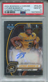 2024 Luther Burden III Bowman University Chrome 1ST BOWMAN ROOKIE AUTO AUTOGRAPH RC PSA 10 #PA-LBU Chicago Bears 0044