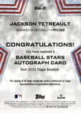 2023 Jackson Tetreault Topps Series 1 BASEBALL STARS ROOKIE AUTO AUTOGRAPH RC #BSA-JT Washington Nationals