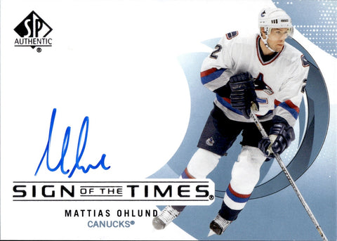2024-25 Mattias Ohlund Upper Deck Sp Authentic SIGN OF THE TIMES AUTO #SOTT-MO Vancouver Canucks