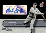 2006 Bob Feller Topps TEAM TOPPS AUTO AUTOGRAPH #TT-BFE Cleveland Indians HOF