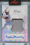 2025 Eddie Murray Leaf Spectacular SIGNATURE SWATCH JUMBO JERSEY AUTO 06/25 AUTOGRAPH RELIC #SS-EM1 Baltimore Orioles HOF
