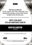 2025 Nick Kellington Topps Smugglers Outpost STELLAR SIGNATURES BISTAN AUTO #SSA-KEL