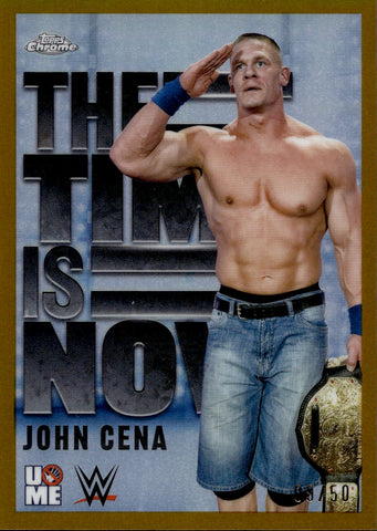 2025 John Cena Topps Chrome WWE THE TIME IS NOW GOLD REFRACTOR 09/50 #TIN-12 Friday Night Smackdown
