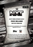 2026 Trick Williams Topps Chrome AUTO AUTOGRAPH #NXT-TRI NXT