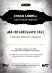 2024 Chuck Liddell Topps UFC Knockout AKA INK SILVER INSCRIPTION AUTO AUTOGRAPH #AKA-CLL Light Heavyweight