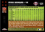 2007 Ryan Howard Topps Chrome WHITE REFRACTOR 133/660 #121 Philadelphia Phillies
