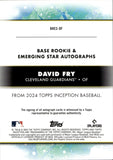 2024 David Fry Topps Inception ROOKIE & EMERGING STARS AUTO 018/199 AUTOGRAPH #BRES-DF Cleveland Guardians