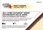 2024 Rhett Lowder Bowman's Best ROOKIE GREEN REFRACTOR FUTURES GAME JERSEY AUTO 79/99 AUTOGRAPH RELIC #FGRA-RL Cincinnati Reds