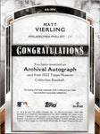 2022 Matt Vierling Topps Museum ROOKIE ARCHIVAL AUTO 007/299 AUTOGRAPH RC #AA-MV Philadelphia Phillies