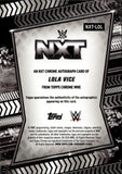 2026 Lola Vice Topps Chrome WWE NXT AUTO AUTOGRAPH #NXT-LOL NXT 2