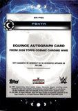 2026 Penta Topps Cosmic Chrome WWE EQUINOX SP AUTO AUTOGRAPH #EA-PEN Monday Night Raw
