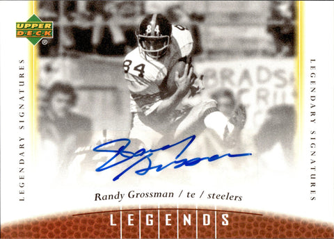 2006 Randy Grossman Upper Deck NFL Legends LEGENDARY SIGNATURES AUTO AUTOGRAPH #79 Pittsburgh Steelers