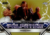 2024 Emergency Powers Topps Chrome Star Wars #RP-5 RISE OF PALPATINE SUPREME CHANCELLOR PALPATINE 38/50 GOLD REFRACTOR