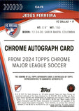 2024 Jesus Ferreira Autograph Topps Chrome MLS Soccer #CA-FE 03/25 ORANGE REFRACTOR AUTO FC DALLAS