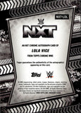 2026 Lola Vice Topps Chrome WWE NXT AUTO AUTOGRAPH #NXT-LOL NXT 3
