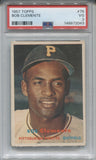 1957 Roberto Bob Clemente Topps CENTERED PSA 3 #76 Pittsburgh Pirates HOF 2043