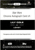 2024 Lily Cole as Lovey Autograph Topps Chrome Star Wars #AU-LC BLUE REFRACTOR 028/150 AUTO