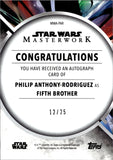 2023 Philip Anthony-Rodriguez as Fifth Brother Topps Star Wars Masterwork GOLD AUTO 12/25 AUTOGRAPH #MWA-PAR