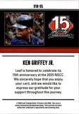 2025 Ken Griffey Jr. Leaf 15th Anniversary NSCC 1991 4/15 Seattle Mariners #91B-95