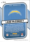 2024 Ladd McConkey Panini Donruss THE ROOKIES ROOKIE AUTO 213/299 AUTOGRAPH RC #TR-5 Los Angeles Chargers
