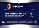 2024-25 Noah Okafor Relic Topps UEFA Club Competitions #SR-NO 88/99 GREEN FOIL SUPERSTARS RELIC AC MILAN