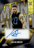 2025 Kevin Owens Topps Chrome WWE MAIN EVENT AUTO AUTOGRAPH #MEA-KOW Friday Night Smackdown