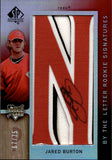 2007 Jared Burton Upper Deck SP Authentic ROOKIE BY THE LETTER SIGNATURES AUTO 67/75 AUTOGRAPH #105 Cincinnati Reds