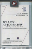 2026 Mark McGwire Topps Pristine ITALICS AUTO 09/99 AUTOGRAPH #I-MM St. Louis Cardinals
