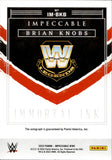 2023 Brian Knobs Panini Impeccable WWE IMMORTAL INK AUTO 08/25 AUTOGRAPH #IM-BKB WWE Legend