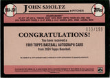 2024 John Smoltz Topps Series 1 BLACK 1989 DESIGN AUTO 033/199 AUTOGRAPH #89BA-JSM Atlanta Braves HOF