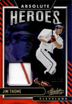 2022 Jim Thome Panini Absolute HEROES SPECTRUM RED JERSEY 16/25 RELIC #AHM-JT Cleveland Indians HOF