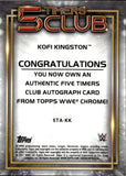 2021 Kofi Kingston Topps Chrome WWE 5 TIMERS CLUB ORANGE REFRACTOR AUTO 08/25 AUTOGRAPH #5TA-KK Friday Night Smackdown