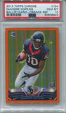 2013 DeAndre Hopkins Topps Chrome BALL RIGHT HAND ORANGE REFRACTOR ROOKIE PSA 10 #154 HOUSTON TEXAS 8642