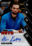 2025 Alan Keating Leaf Metal Poker BLACK THE NUTS AUTO 03/10 AUTOGRAPH #TN-AK1 World Series of Poker