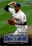 2007 Victor Martinez Upper Deck Exquisite IMAGERY AUTO 23/25 AUTOGRAPH #EI-VM3 Cleveland Indians *NRMT Corners and Edges*