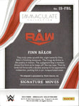 2023 Finn Balor Panini Immaculate Collection WWE SIGNATURE MOVES AUTO 10/49 AUTOGRAPH #IS-FBL Monday Night Raw