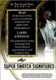 2025 Larry Johnson Leaf In the Game Used SILVER FOIL SUPER SWATCH SIGNATURES JUMBO JERSEY AUTO 1/8 AUTOGRAPH RELIC SS-LJ1 Charlotte Hornets