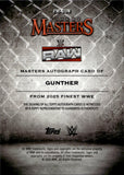 2025 Gunther Topps Finest WWE FINEST MASTERS AUTO AUTOGRAPH #FM-GUN Monday Night Raw
