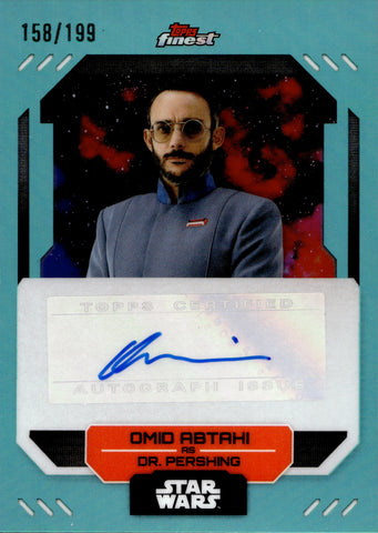 2023 Omid Abtahi as Dr. Pershing Topps Finest Star Wars AQUA REFRACTOR AUTO 158/199 AUTOGRAPH #FA-OA