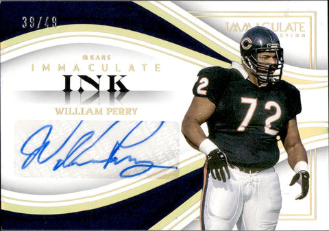 2023 William Perry Panini Immaculate INK AUTO 39/49 AUTOGRAPH #INK-WPER Chicago Bears HOF