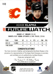 2024-25 Adam Klapka Upper Deck SP Authentic ROOKIE FUTURE WATCH AUTO 478/999 AUTOGRAPH #112 Calgary Flames