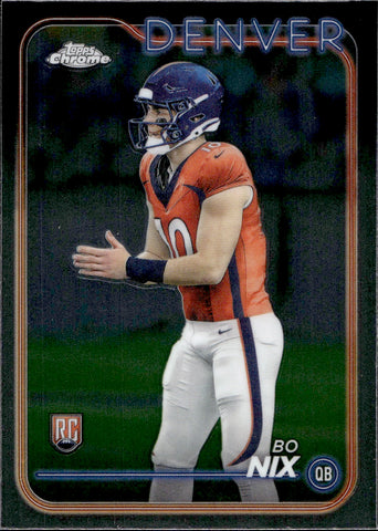 2024 Bo Nix Topps Chrome ROOKIE RC #206 Denver Broncos