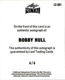 2025 Bobby Hull Leaf Metal Legends LEAF ORIGINALS 1948 BLUE PRISMATIC AUTO 4/4 AUTOGRAPH #LO-BH1 Chicago Blackhawks
