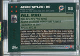2007 Jason Taylor Topps Chrome RED REFRACTOR PRO BOWL 005/139 #TC46 Miami Dolphins HOF