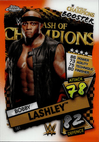 2021 Bobby Lashley Topps Chrome WWE Slam Attax CLASH OF CHAMPIONS BOOSTER ORANGE REFRACTOR 03/25 #161 Friday Night Smackdown