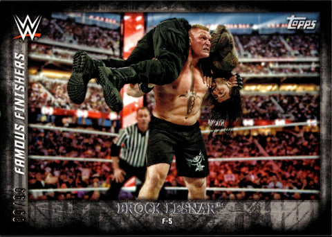 2015 Brock Lesnar Topps WWE Undisputed FAMOUS FINISHERS BLACK 89/99 #FF16 WWE Legend