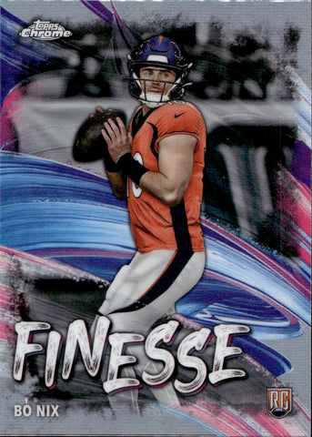 2024 Bo Nix Topps Chrome FINESSE ROOKIE RC #F-4 Denver Broncos